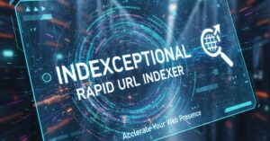 Indexceptional Rapid URL Indexer