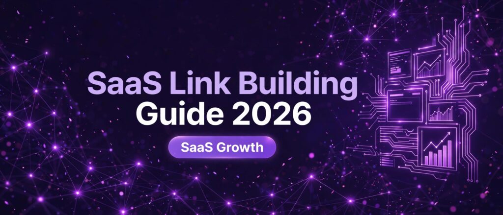 SaaS Link Building Services: How to Choose the Right Provider in 2026
